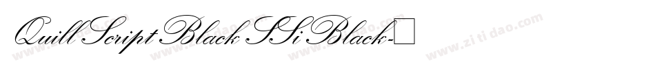 Quill Script Black SSi Black字体转换